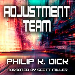 Adjustment Team by Philip K. Dick Audiobook Cover