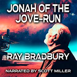 Jonah of the Jove-Run by Ray Bradbury Audiobook Cover