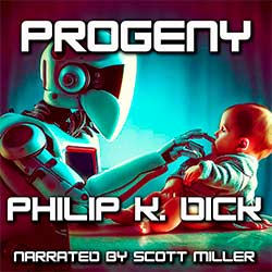 Progeny by Philip K. Dick Science Fiction Audiobook Cover