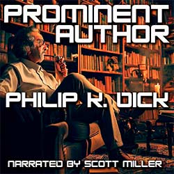 Prominent Author by Philip K. Dick Audiobook Cover