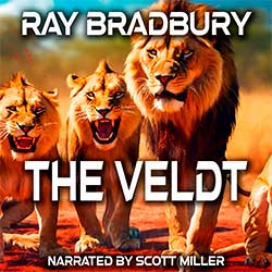 The Veldt by Ray Bradbury Audiobook Cover
