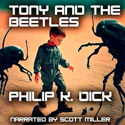 Tony and the Beetles by Philip K. Dick Science Fiction Audiobook Cover