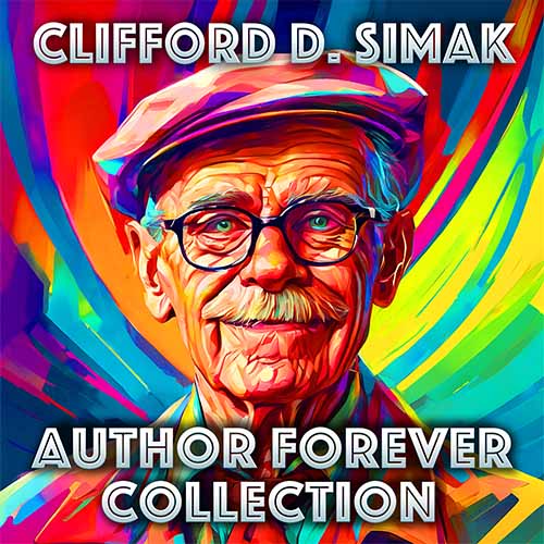 Author Forever Collection Clifford D. Simak