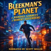 Square cover art for Bleekman’s Planet by Randall Garrett & Robert Silverberg, vintage science fiction audiobook on The Lost Sci-Fi Podcast, featuring a lone fugitive sprinting through a rain-soaked neon megacity under towering arcologies and glowing aerial traffic, bold metallic gold retro serif title, narrated by Scott Miller, modern sci-fi thriller aesthetic.