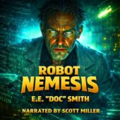 Robot Nemesis by E.E. Doc Smith illustrated vintage science fiction cover art showing a gaunt, middle-aged physicist with hollow, glowing eyes staring forward as complex equations float around him in a dark futuristic laboratory, tense and ominous classic sci-fi atmosphere, vintage science fiction artwork conveying intellectual warfare and looming machine threat