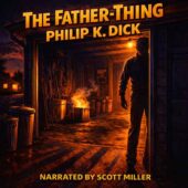 The Father-Thing by Philip K. Dick illustrated in vintage science fiction style, a shadowy suburban garage at night with an unsettling human figure standing rigid in the doorway, eerie lighting and distorted posture creating classic sci-fi horror tension and retro science fiction atmosphere