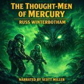 The Thought-Men of Mercury by Russ Winterbotham vintage science fiction cover art featuring two astronauts in heavy exploration suits confronting a towering telepathic alien with glowing eyes in Mercury twilight zone, eerie green corona sky, dramatic retro sci-fi illustration