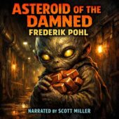 Asteroid of the Damned by Frederik Pohl vintage science fiction cover art featuring a childlike alien with glowing eyes clutching chunks of copper metal in a dim underground asteroid corridor, expression mixing fear and obsession, gritty classic sci-fi atmosphere, retro science fiction noir aesthetic, alien greed and danger on a lawless space outpost