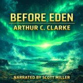 Vintage science fiction landscape featuring a luminous green alien world beneath a sweeping aurora-filled sky, glowing atmospheric bands stretching across a star-filled horizon above mist-covered valleys and rugged mountains, ethereal lighting and cinematic depth creating an otherworldly planetary environment, classic retro sci-fi aesthetic, Before Eden by Arthur C. Clarke
