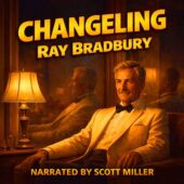Square promotional artwork for Changeling by Ray Bradbury featuring a well-dressed man seated calmly in a mid-century interior, warm lamplight casting long shadows as a subtly misaligned reflection appears in the glass behind him, evoking vintage science fiction suspense, classic sci-fi paranoia, and uncanny retro sci-fi atmosphere.