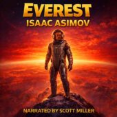 Everest Isaac Asimov vintage science fiction cover art featuring a lone man in a 1950s-style pressure suit standing on the summit of Mount Everest, glowing red sky suggesting Mars, dramatic high-altitude landscape, bold cinematic lighting, retro sci-fi illustration style