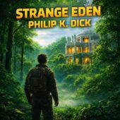 llustration for Strange Eden by Philip K. Dick showing a lone space explorer standing in a lush alien forest facing an elegant marble mansion glowing with warm light, evoking vintage science fiction themes of alien contact, immortality, and forbidden evolution on a paradise world.