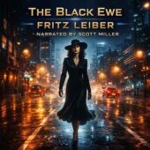 vintage science fiction illustration inspired by The Black Ewe by Fritz Leiber, featuring a mysterious woman in a wide-brimmed black hat and elegant black dress walking alone down a rain-soaked city street at night, cinematic lighting with glowing streetlamps and reflective pavement, modern retro sci-fi noir atmosphere, moody urban setting with subtle futuristic undertones, classic sci-fi mystery aesthetic evoking tension, fate, and unseen forces