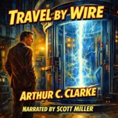 A lone man stands outside a glowing transport machine in an industrial laboratory, watching crackling blue energy surge inside the chamber, his posture tense and hesitant. Vintage science fiction illustration for Travel by Wire by Arthur C. Clarke, featuring dramatic lighting, metallic walls, and a moment of quiet refusal before stepping into advanced technology.