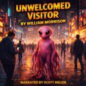 Unwelcomed Visitor by William Morrison vintage science fiction illustration featuring a pink alien standing unnoticed in a futuristic city street at night, glowing neon lights, cinematic sci-fi atmosphere, narrated by Scott Miller