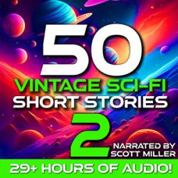 50 Vintage Sci-Fi Short Stories 2 Audiobook Cover