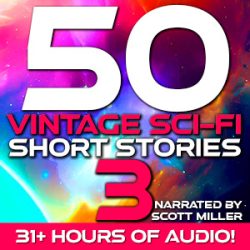 50 Vintage Sci-Fi Short Stories 3 Audiobook Cover