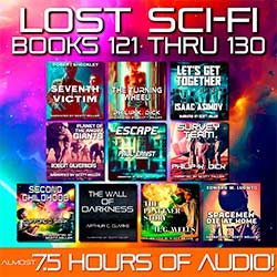 Lost Sci-Fi Books 121 thru 130 Sci-Fi Audiobook Cover